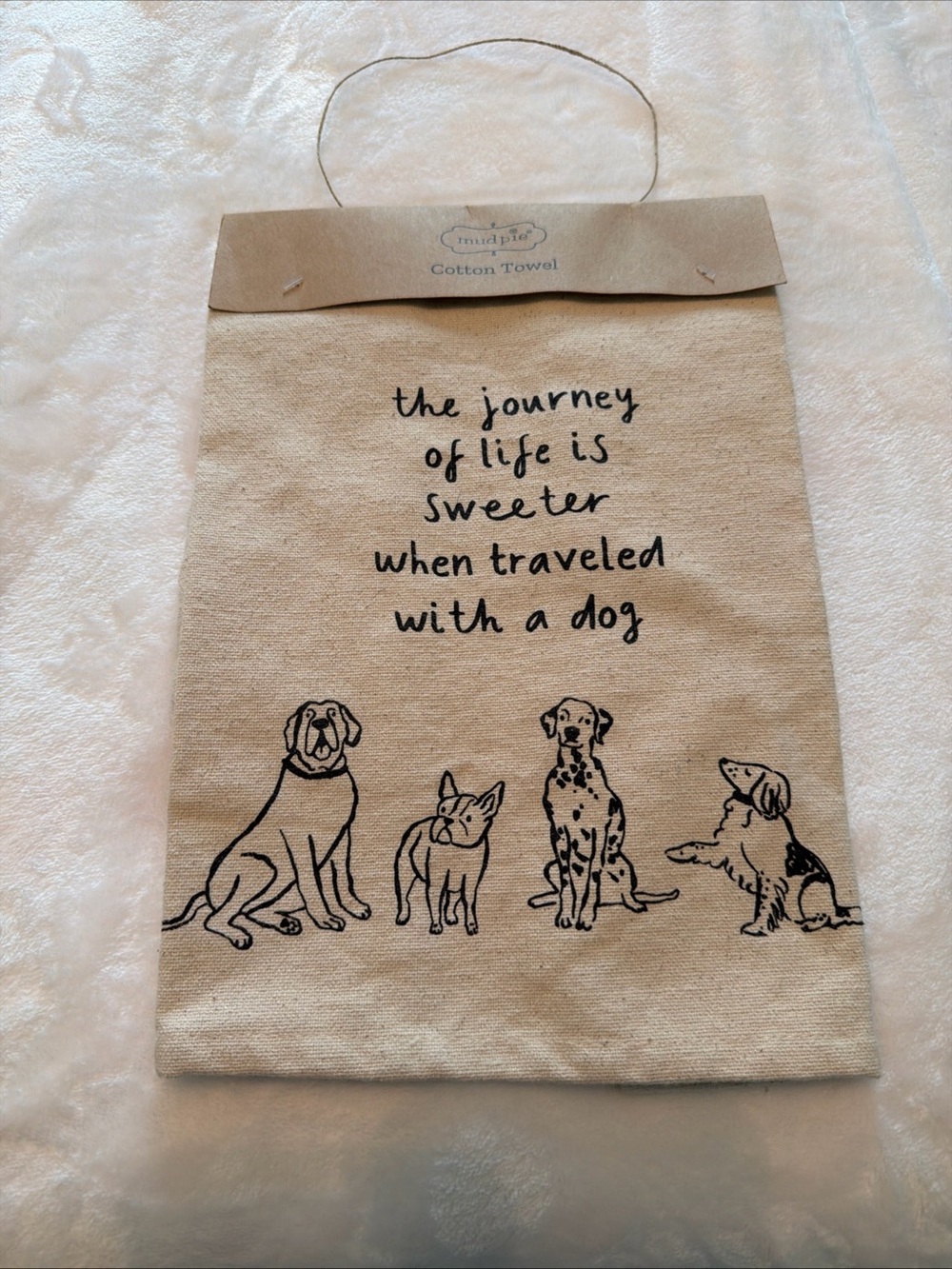 Title
Mudpie Cotton Towel The Journey Of Life Is Sweeter When Traveled With A Do